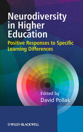 Pollak |  Neurodiversity in Higher Education: Positive Responses to Specific Learning Differences | Buch |  Sack Fachmedien