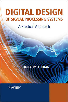 Khan |  Digital Design of Signal Processing Systems | Buch |  Sack Fachmedien