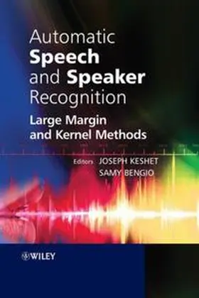 Keshet / Bengio |  Automatic Speech and Speaker Recognition | eBook | Sack Fachmedien