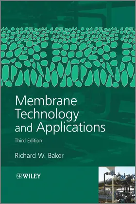 Baker |  Membrane Technology and Applications | Buch |  Sack Fachmedien