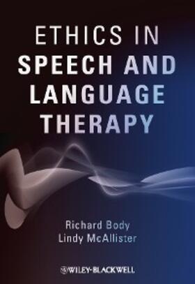 Body / McAllister |  Ethics in Speech and Language Therapy | eBook | Sack Fachmedien