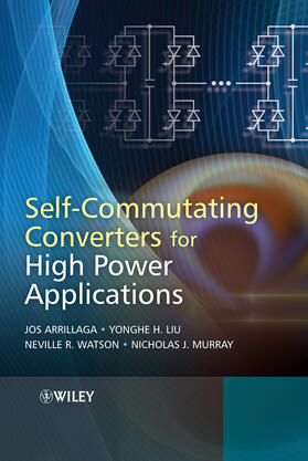 Arrillaga / Liu / Watson |  Self-Commutating Converters for High Power Applications | Buch |  Sack Fachmedien