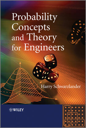 Schwarzlander |  Probability Concepts and Theory for Engineers | Buch |  Sack Fachmedien