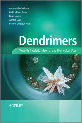 Caminade / Turrin / Laurent |  Dendrimers | Buch |  Sack Fachmedien