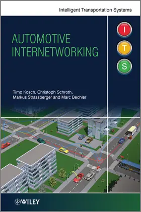 Kosch / Schroth / Strassberger |  Automotive Internetworking | Buch |  Sack Fachmedien