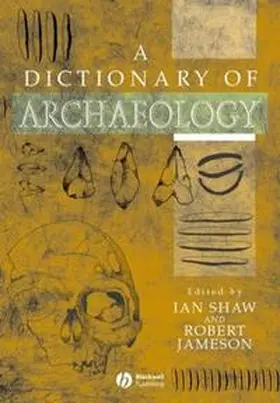 Shaw / Jameson |  A Dictionary of Archaeology | eBook | Sack Fachmedien