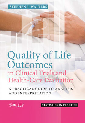 Walters |  Quality of Life Outcomes in Clinical Trials and Health-Care Evaluation | Buch |  Sack Fachmedien
