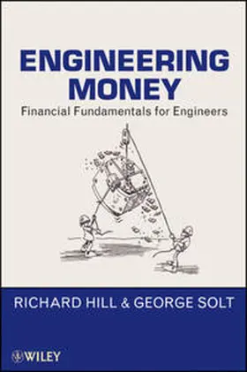 Hill / Solt |  Engineering Money | eBook | Sack Fachmedien