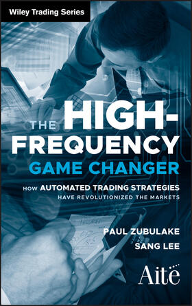 Zubulake / Lee |  The High Frequency Game Changer | Buch |  Sack Fachmedien