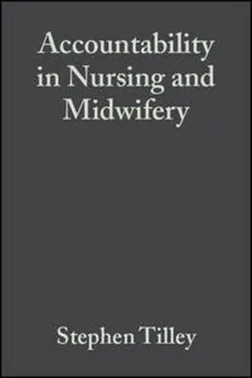 Tilley / Watson |  Accountability in Nursing and Midwifery | eBook | Sack Fachmedien