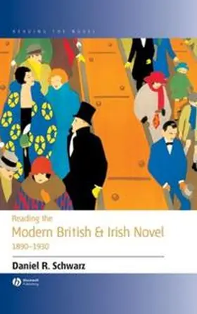 Schwarz |  Reading the Modern British and Irish Novel 1890 - 1930 | eBook | Sack Fachmedien