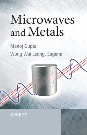 Gupta / Leong |  Microwaves and Metals | Buch |  Sack Fachmedien
