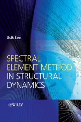 Lee |  Spectral Element Method in Structural Dynamics | eBook | Sack Fachmedien