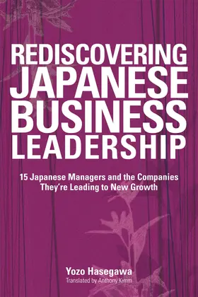 Hasegawa |  Rediscovering Japanese Business Leadership | Buch |  Sack Fachmedien