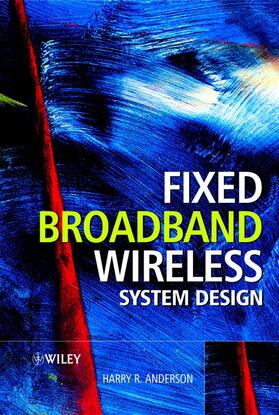 Anderson |  Fixed Broadband Wireless System Design | Buch |  Sack Fachmedien