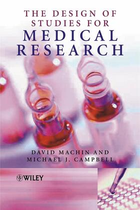 Machin / Campbell |  The Design of Studies for Medical Research | Buch |  Sack Fachmedien