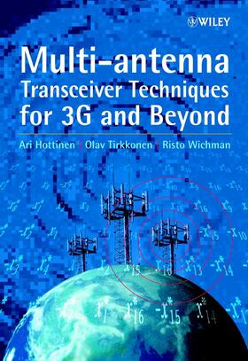 Hottinen / Tirkkonen / Wichman |  Multi-Antenna Transceiver Techniques for 3g and Beyond | Buch |  Sack Fachmedien
