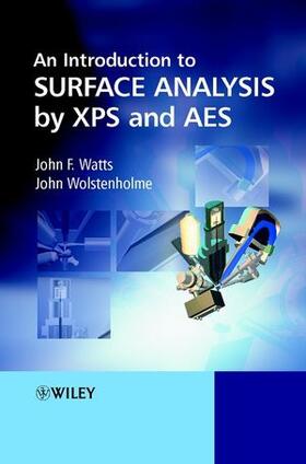 Watts / Wolstenholme |  An Introduction to Surface Analysis by XPS and AES | Buch |  Sack Fachmedien