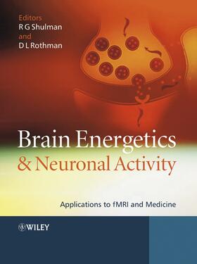 Shulman / Rothman |  Brain Energetics and Neuronal Activity | Buch |  Sack Fachmedien