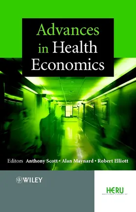 Scott / Maynard / Elliott |  Advances in Health Economics | Buch |  Sack Fachmedien