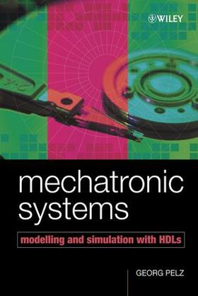 Pelz |  Mechatronic Systems: Modelling and Simulation with Hdls | Buch |  Sack Fachmedien