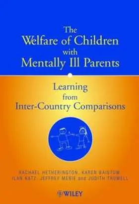 Hetherington / Baistow / Katz | The Welfare of Children with Mentally Ill Parents | E-Book | sack.de