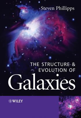 Phillipps |  The Structure and Evolution of Galaxies | Buch |  Sack Fachmedien