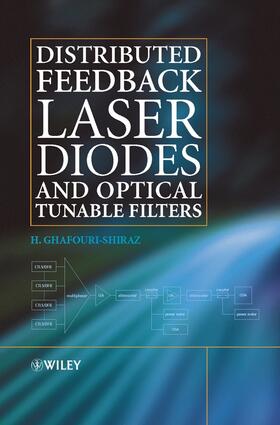 Ghafouri-Shiraz |  Distributed Feedback Laser Diodes and Optical Tunable Filters | Buch |  Sack Fachmedien