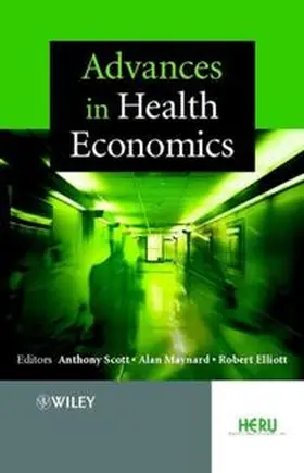 Scott / Maynard / Elliott |  Advances in Health Economics | eBook | Sack Fachmedien