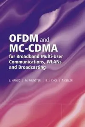 Hanzo / Münster / Choi |  OFDM and MC-CDMA for Broadband Multi-User Communications, WLANs and Broadcasting | eBook | Sack Fachmedien