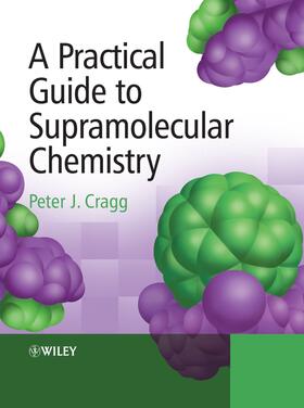 Cragg |  Practical Guide to Supramolecular Chem | Buch |  Sack Fachmedien