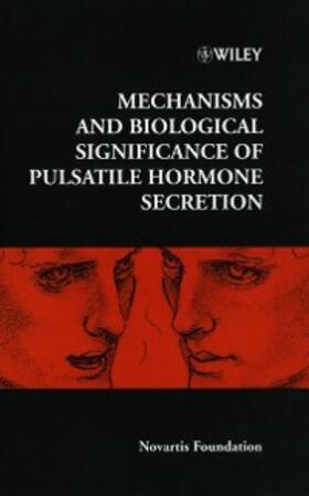 Chadwick / Goode |  Mechanisms and Biological Significance of Pulsatile Hormone Secretion | eBook | Sack Fachmedien