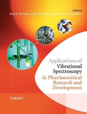 Pivonka / Chalmers / Griffiths |  Applications of Vibrational Spectroscopy in Pharmaceutical Research and Development | Buch |  Sack Fachmedien