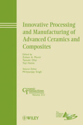 Munir / Ohji / Hotta |  Innovative Processing and Manufacturing of Advanced Ceramics and Composites | eBook | Sack Fachmedien