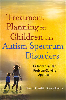Chedd / Levine |  Treatment Planning for Children with Autism Spectrum Disorders | Buch |  Sack Fachmedien