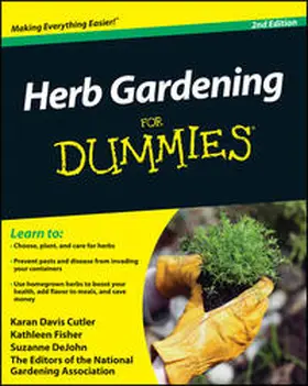 Cutler / Fisher / DeJohn |  Herb Gardening For Dummies | eBook | Sack Fachmedien