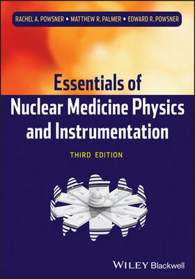 Powsner / Palmer |  Nuclear Medicine Physics 3e | Buch |  Sack Fachmedien