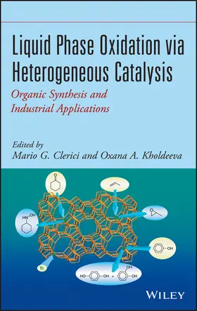 Clerici / Kholdeeva |  Liquid Phase Oxidation Via Heterogeneous Catalysis | Buch |  Sack Fachmedien