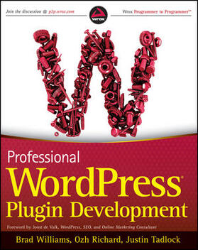 Williams / Richard / Tadlock |  Professional Wordpress Plugin Development | Buch |  Sack Fachmedien