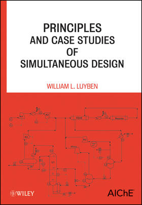 Luyben |  Principles and Case Studies of Simultaneous Design | Buch |  Sack Fachmedien