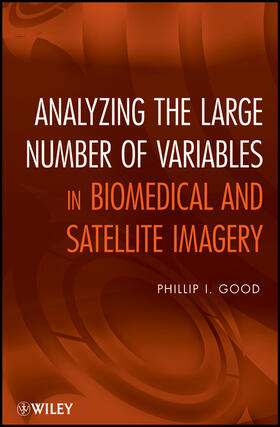 Good |  Analyzing the Large Number of Variables in Biomedical and Satellite Imagery | Buch |  Sack Fachmedien