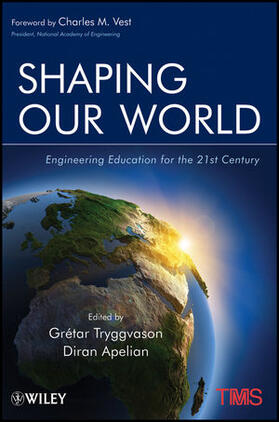 Tryggvason / Apelian |  Shaping Our World | Buch |  Sack Fachmedien