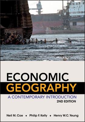 Coe / Kelly / Yeung |  Economic Geography | Buch |  Sack Fachmedien