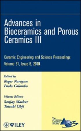 Brown / Bachrach / Mathur |  Advances in Bioceramics and Porous Ceramics III, Volume 31, Issue 6 | eBook | Sack Fachmedien