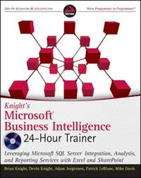 Knight / Jorgensen / LeBlanc |  Knight's Microsoft Business Intelligence 24-Hour Trainer | eBook | Sack Fachmedien