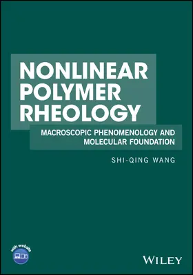 Wang |  Nonlinear Polymer Rheology | Buch |  Sack Fachmedien