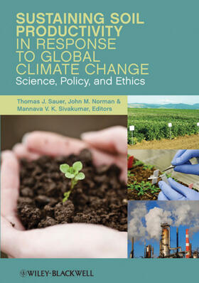 Sauer / Norman / Sivakumar |  Sustaining Soil Productivity in Response to Global Climate Change | Buch |  Sack Fachmedien