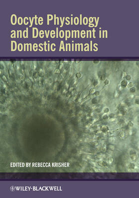 Krisher |  Oocyte Physiology and Development in Domestic Animals | Buch |  Sack Fachmedien