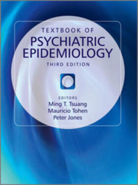 Tsuang / Tohen / Jones |  Textbook of Psychiatric Epidemiology | eBook | Sack Fachmedien