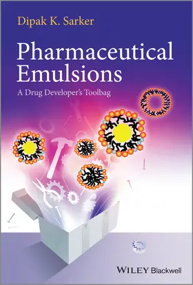 Sarkar / Sarker |  Pharmaceutical Emulsions | Buch |  Sack Fachmedien